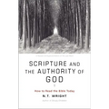 Scripture and the Authority of God: How to Read the Bible Today
