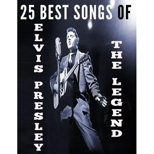 25 Best Songs of Elvis Presley