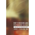 God's Mission and Postmodern Culture: The Gift of Uncertainty
