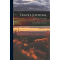 Travel Journal: Texas and Mexico, 1845-1850