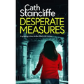 DESPERATE MEASURES a gripping crime thriller filled with twists