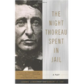 The Night Thoreau Spent in Jail: A Play