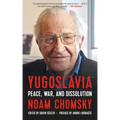 Yugoslavia: Peace, War, and Dissolution