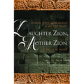 Daughter Zion, Mother Zion: Gender, Space, and the Sacred in Ancient Israel