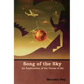 Song of the Sky: An Exploration of the Ocean of Air