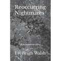 Reoccurring Nightmares: A short horror story