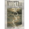 Overcoming Niagara: Canals, Commerce, and Tourism in the Niagara-Great Lakes Borderland Region, 1792-1837