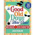 The Good Old Days Were Great Word Search: More Than 175 Nostalgic Large-Print Puzzles