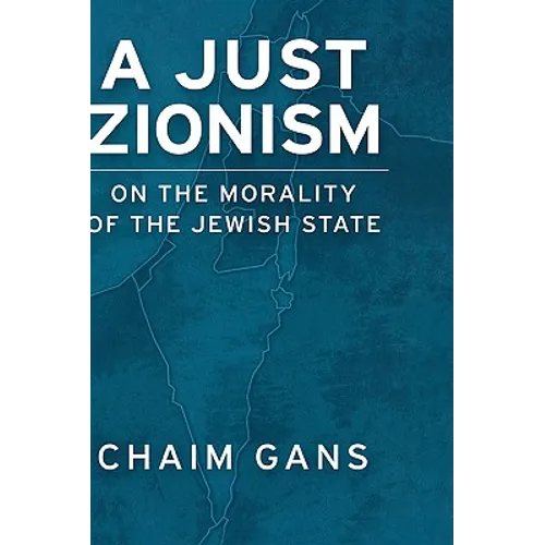A Just Zionism on the Morality of the Jewish State