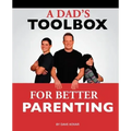 A Dad's Toolbox for Better Parenting