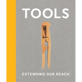 Tools: Extending Our Reach