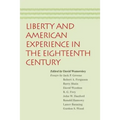 Liberty and American Experience in the Eighteenth Century
