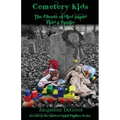 Cemetery Kids the Ghosts of Bird Island Find a Family