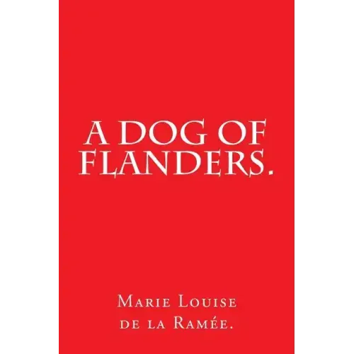 A Dog of Flanders.