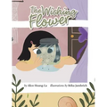 The Wishing Flower