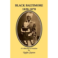 Black Baltimore, 1820-1870