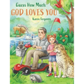 Guess How Much God Loves You