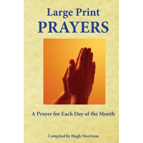 Large Print Prayers: A Prayer for Each Day of the Month