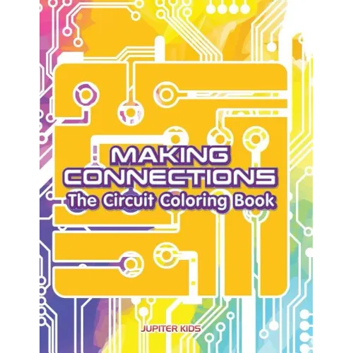 Making Connections: The Circuit Coloring Book
