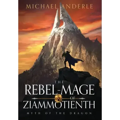 The Rebel-Mage of Ziammotienth