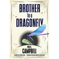 Brother to a Dragonfly