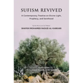 Sufism Revived: A Contemporary Treatise on Divine Light, Prophecy, and Sainthood