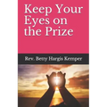 Keep Your Eyes on the Prize