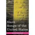 Slave Songs of the United States