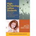 High-Achieving Latino Students: Successful Pathways Toward College and Beyond