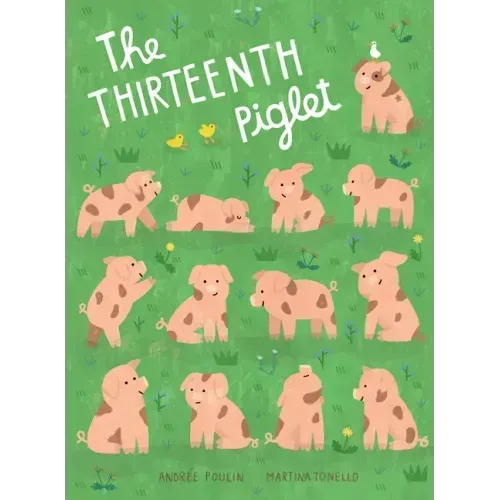 The Thirteenth Piglet: A Picture Book