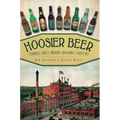 Hoosier Beer: Tapping Into Indiana Brewing History