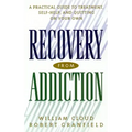 Recovery from Addiction: A Practical Guide to Treatment, Self-Help, and Quitting on Your Own