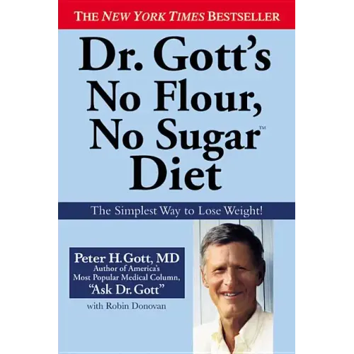 Dr. Gott's No Flour, No Sugar Diet