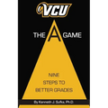 VCU The A Game: Nine Steps to Better Grades