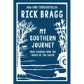 My Southern Journey: True Stories from the Heart of the South