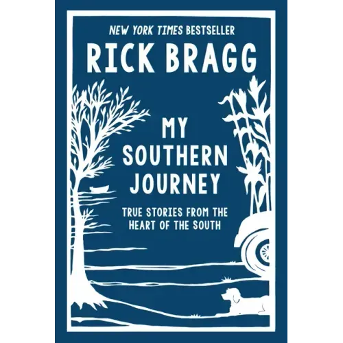 My Southern Journey: True Stories from the Heart of the South