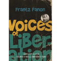 Voices of Liberation: Frantz Fanon