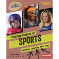 Changemakers in Sports: Women Leading the Way
