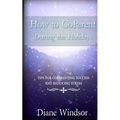 How To CoParent During the Holidays: Tips for CoParenting Success and Reducing Stress