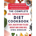 The Complete Dr. Nowzaradan Diet Cookbook: Easy, Healthy Way to Lose Weight and Living Well