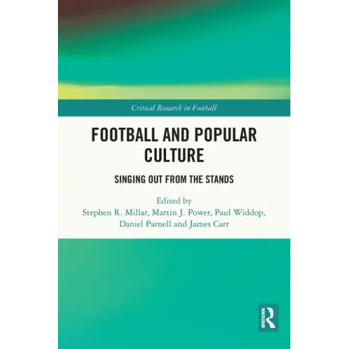 Football and Popular Culture: Singing Out from the Stands