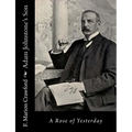 Adam Johnstone's Son: A Rose of Yesterday