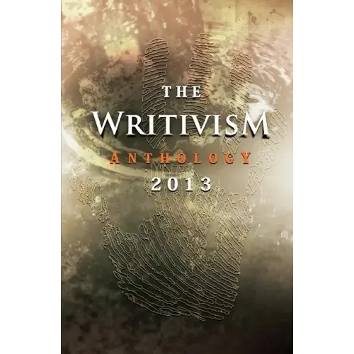 The Writivism Anthology 2013