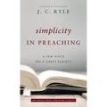Simplicity in Preaching: A Few Hints on a Great Subject