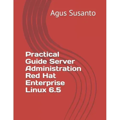 Practical Guide Server Administration Red Hat Enterprise Linux 6.5
