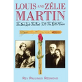 Louis and Zelie Martin: The Seed and Root of the Little Flower