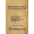 Reglas de Osha-Ifá para Santeros -Iyawó, Oloshas, Babaloshas e Iyaloshas-