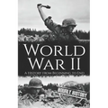 World War II: A History from Beginning to End