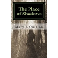The Place of Shadows: A Spiritual Journey