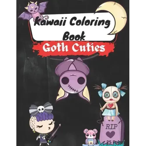 Kawaii Coloring Book: Goth Cuties